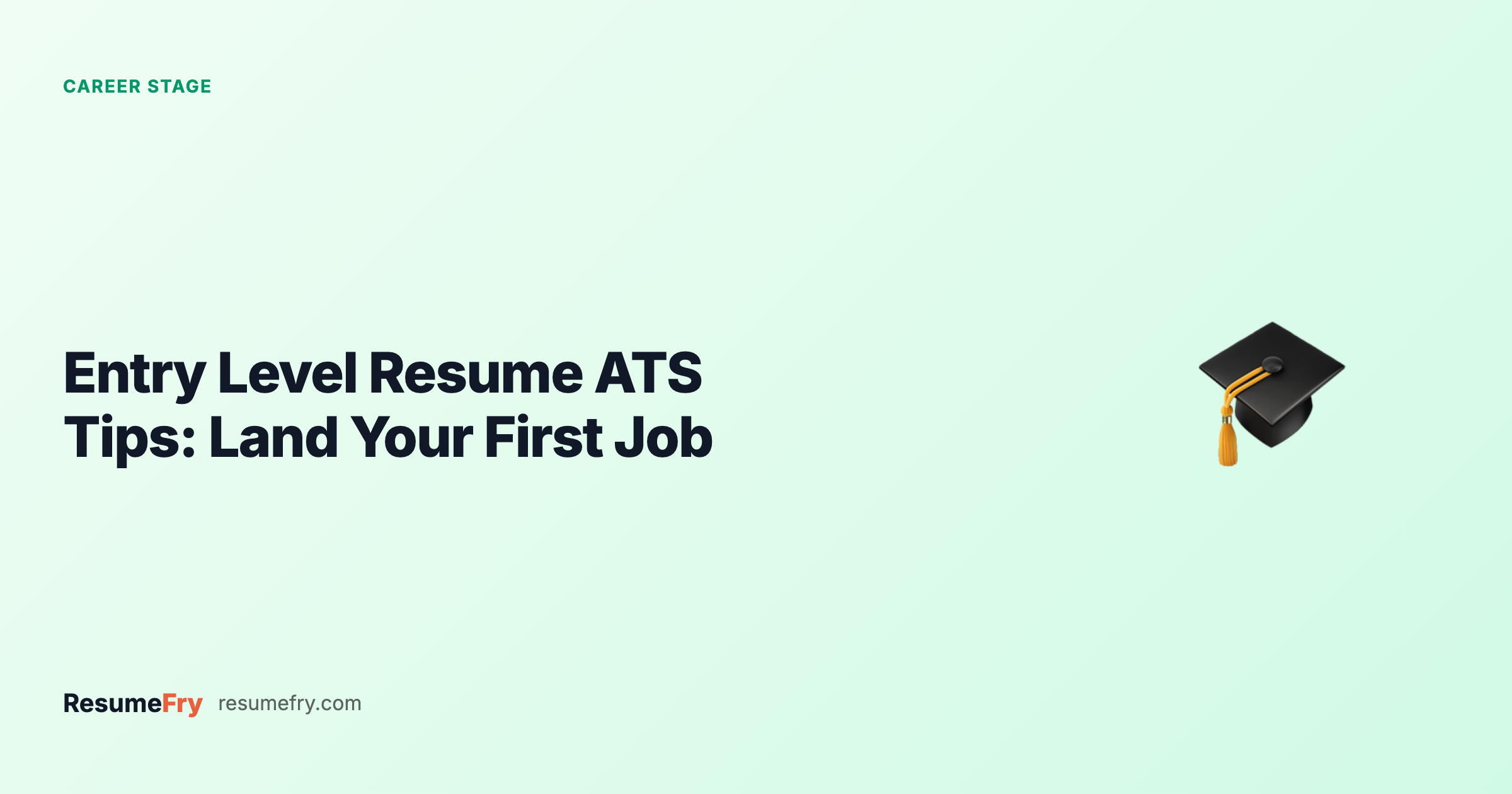 Entry Level Resume ATS Tips: Land Your First Job in 2026