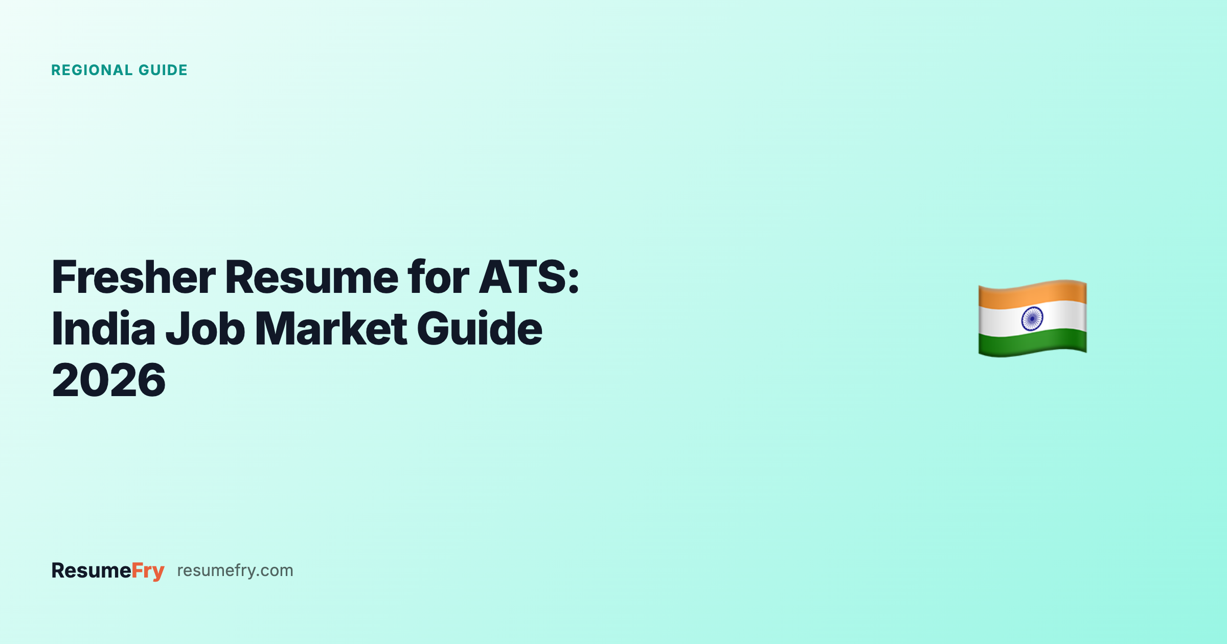 Fresher Resume for ATS: India Job Market Guide 2026
