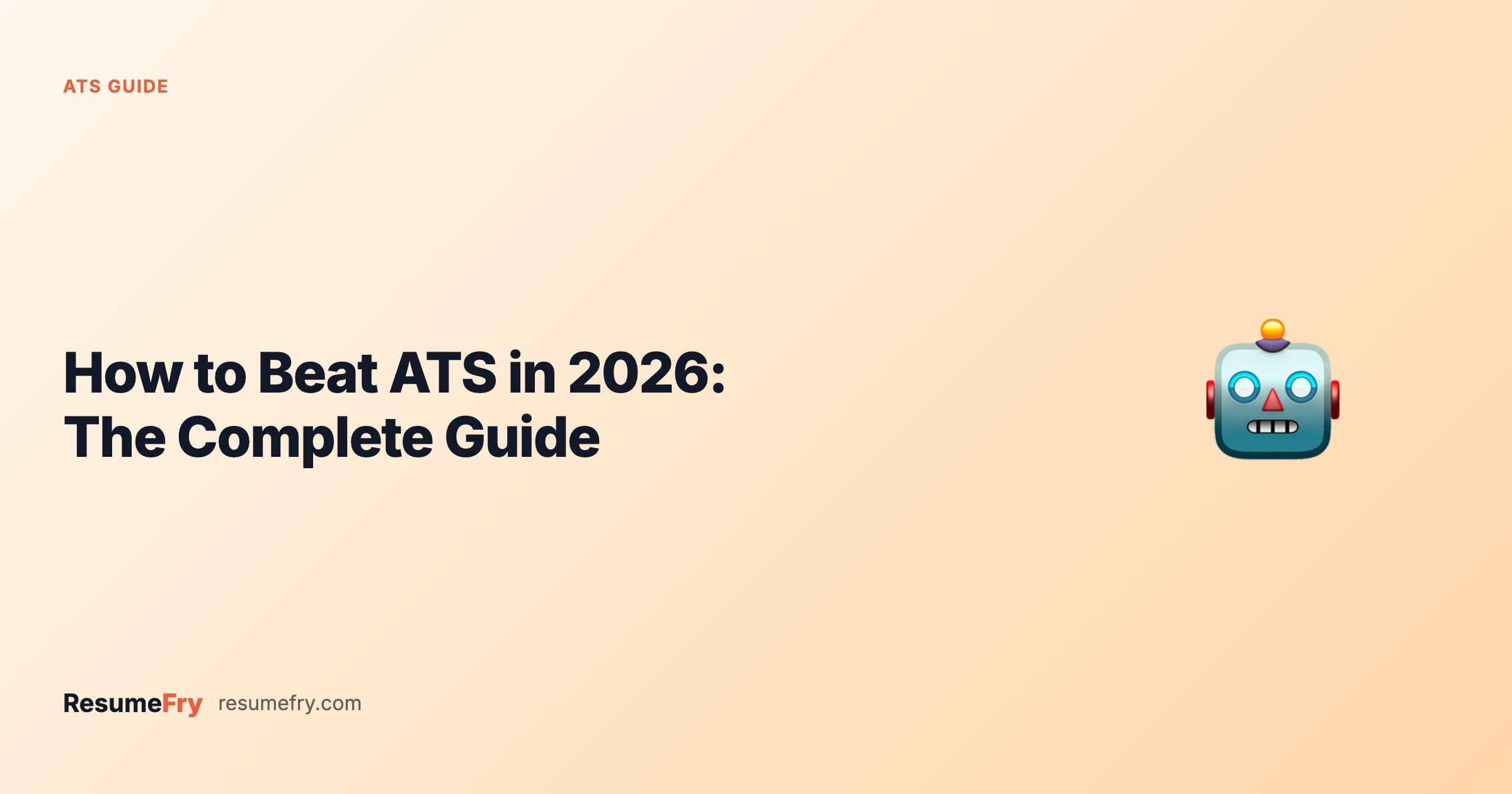 How to Beat ATS in 2026: The Complete Guide