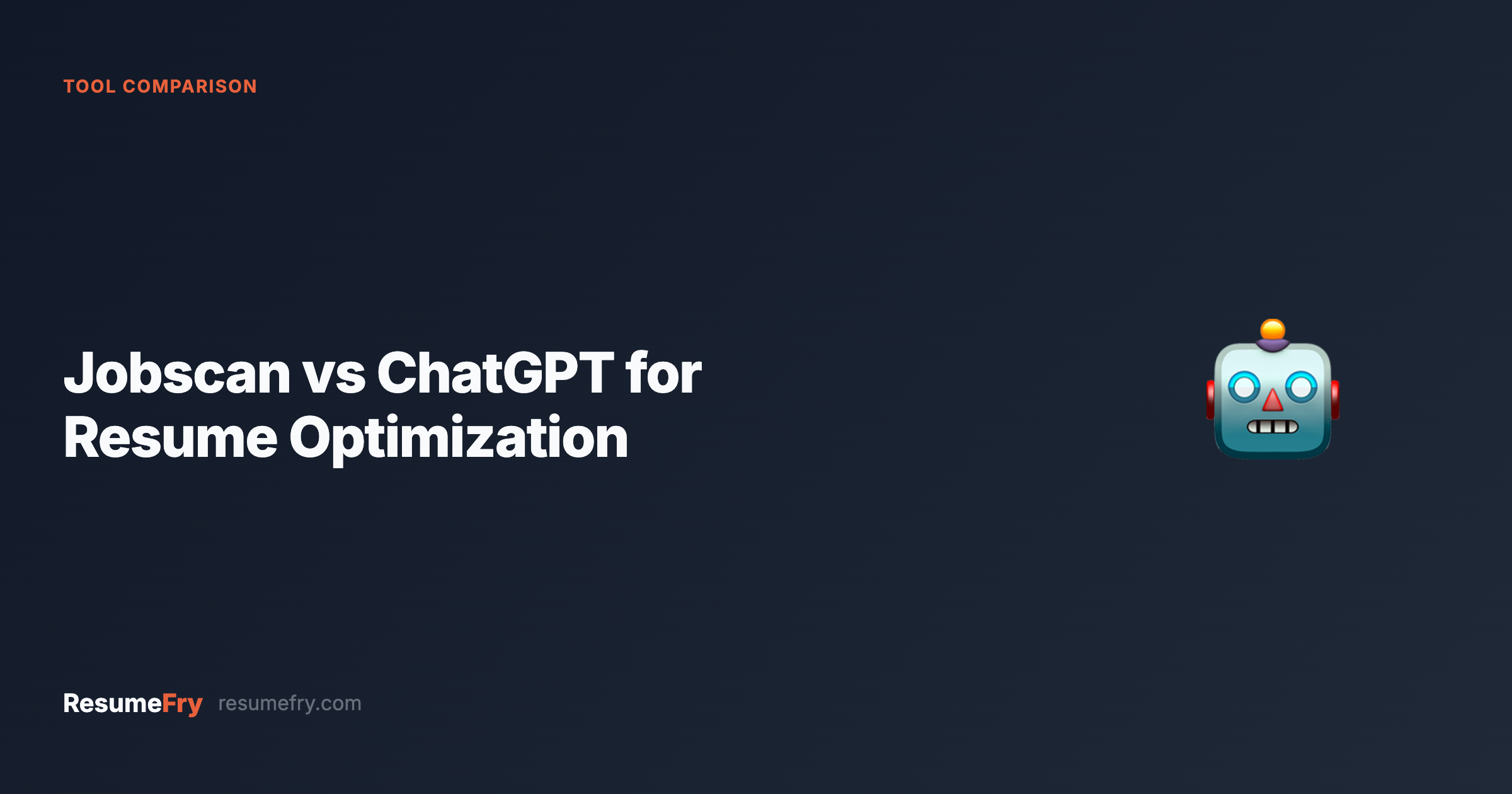 Jobscan vs ChatGPT for Resume Optimization: Which Is Better?