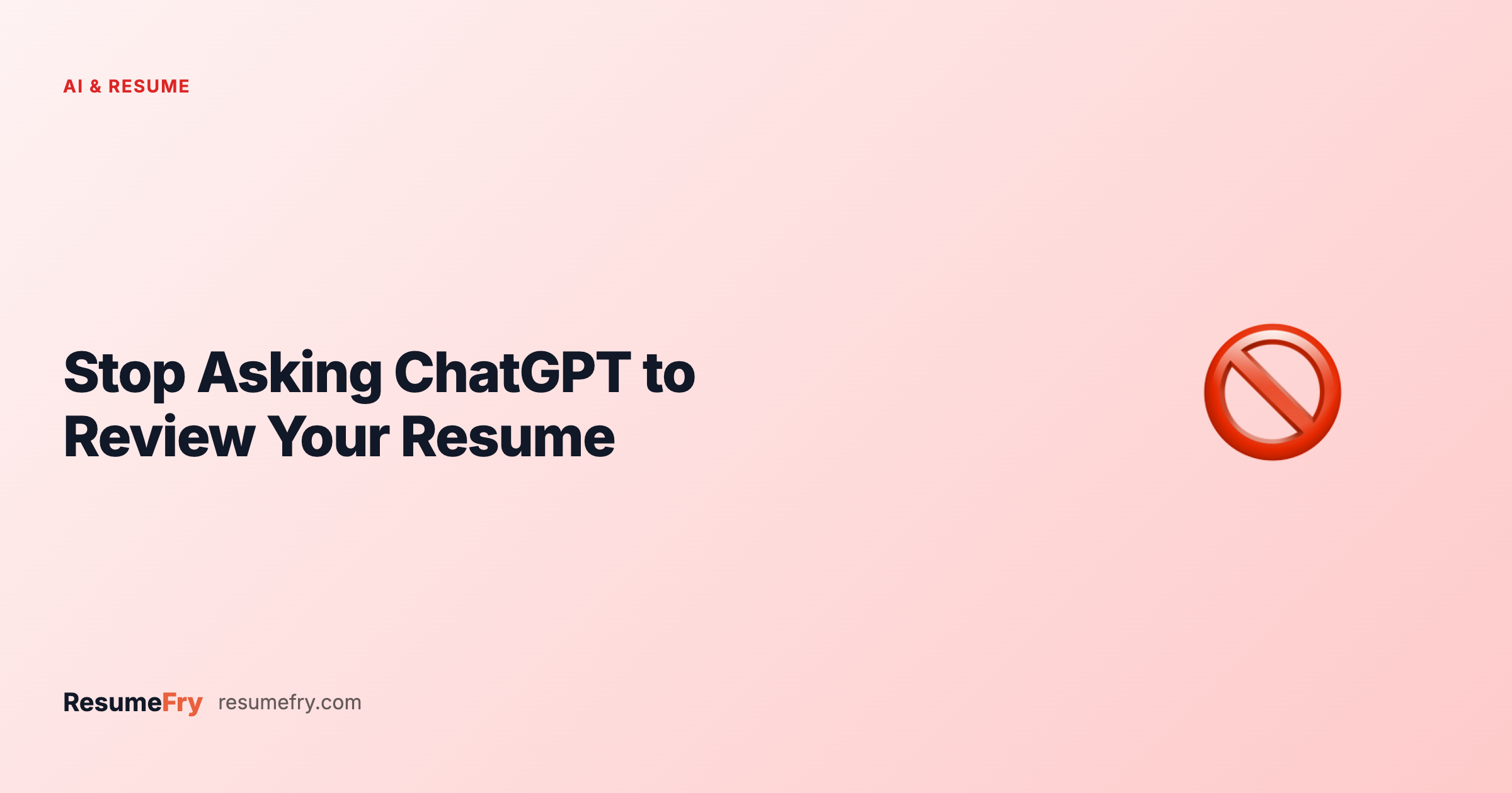 Stop Using ChatGPT for Resume Review