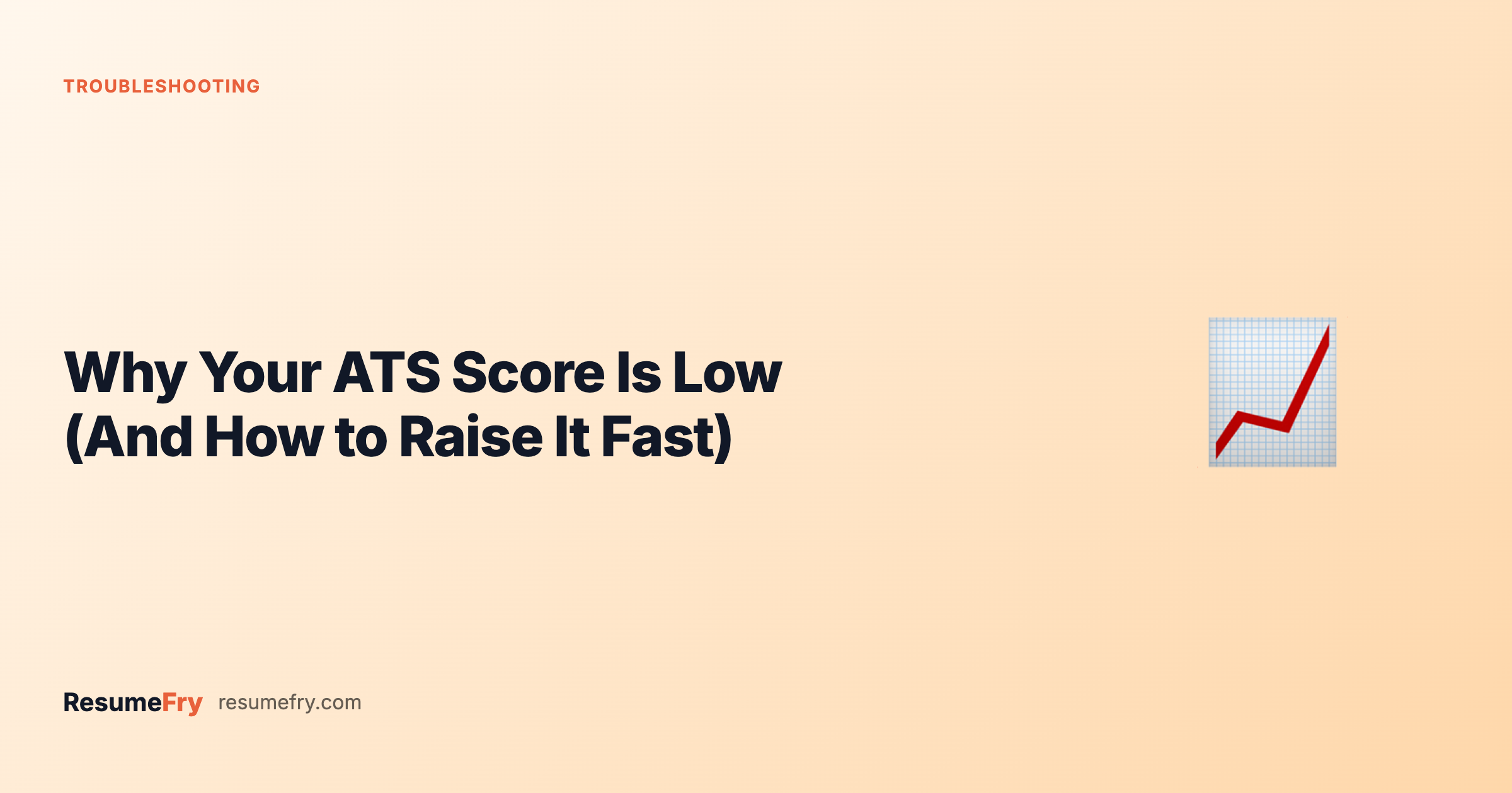 Why Your ATS Score Is Low (And How to Raise It Fast)